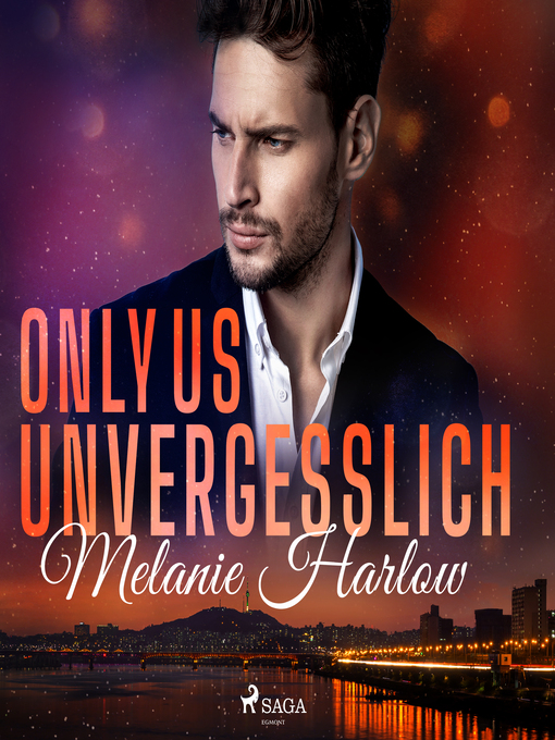 Title details for Only Us--Unvergesslich by Melanie Harlow - Available